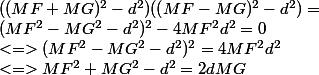 ((MF+MG)^2-d^2)((MF-MG)^2-d^2)=
 \\ (MF^2-MG^2-d^2)^2-4MF^2d^2 = 0
 \\ <=> (MF^2-MG^2-d^2)^2=4MF^2 d^2
 \\ <=> MF^2+MG^2-d^2=2dMG 
 \\ 